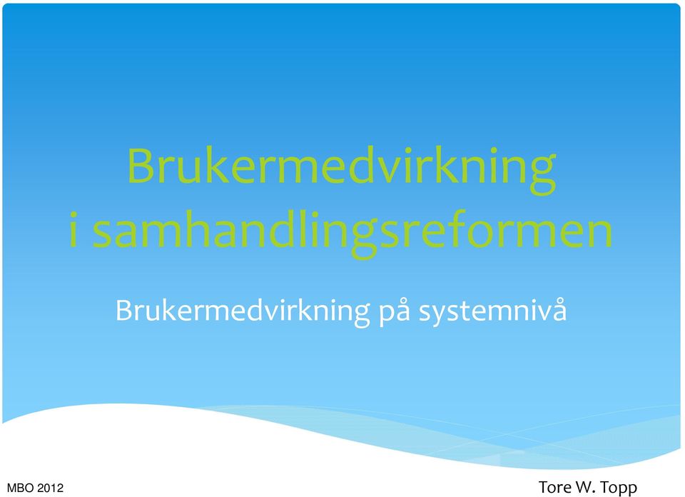 Brukermedvirkning på