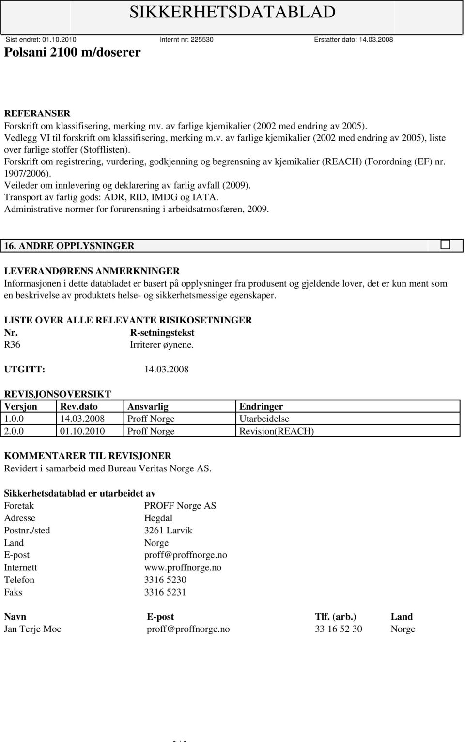 Transport av farlig gods: ADR, RID, IMDG og IATA. Administrative normer for forurensning i arbeidsatmosfæren, 2009. 16.