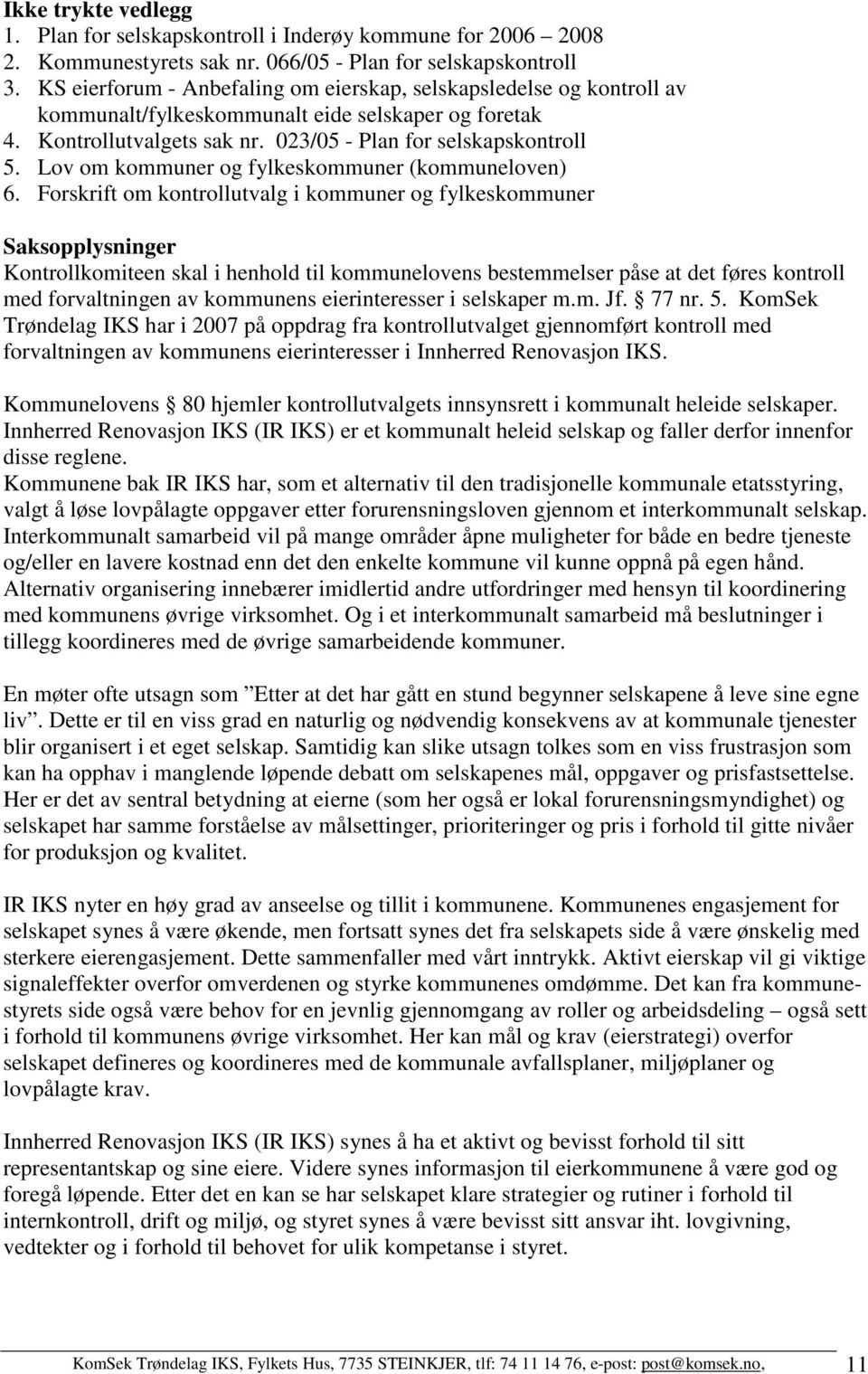 Lov om kommuner og fylkeskommuner (kommuneloven) 6.