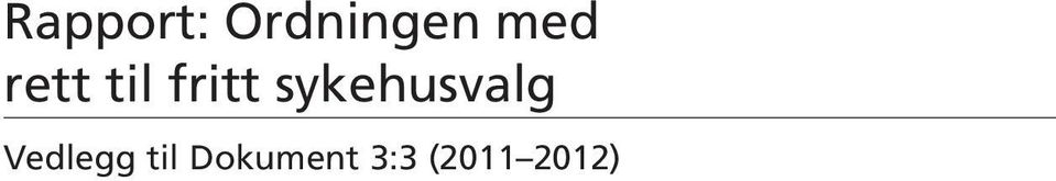 sykehusvalg Vedlegg