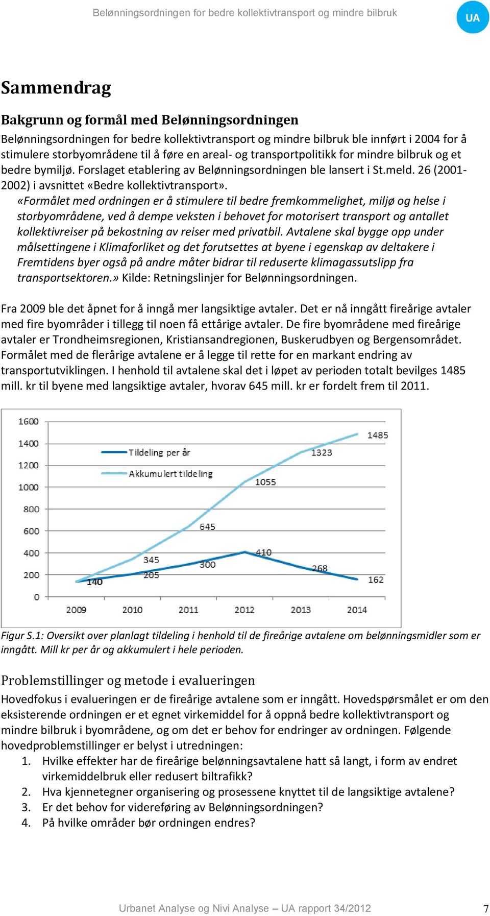 26 (2001-2002) i avsnittet «Bedre kollektivtransport».