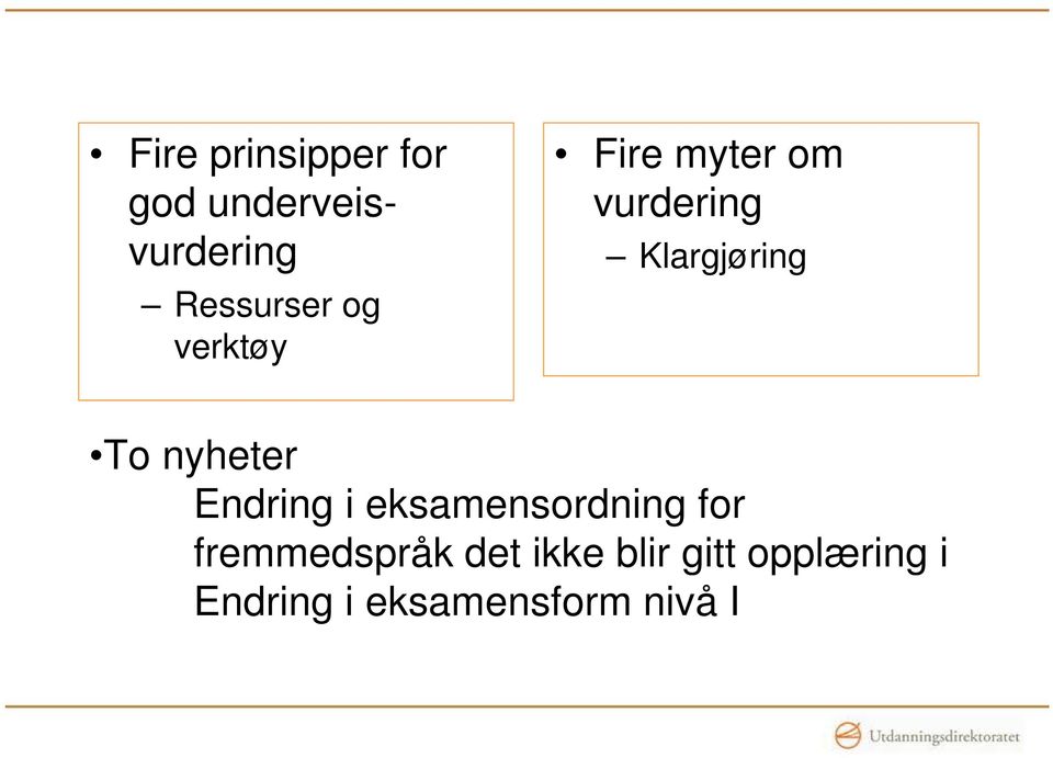 nyheter Endring i eksamensordning for fremmedspråk