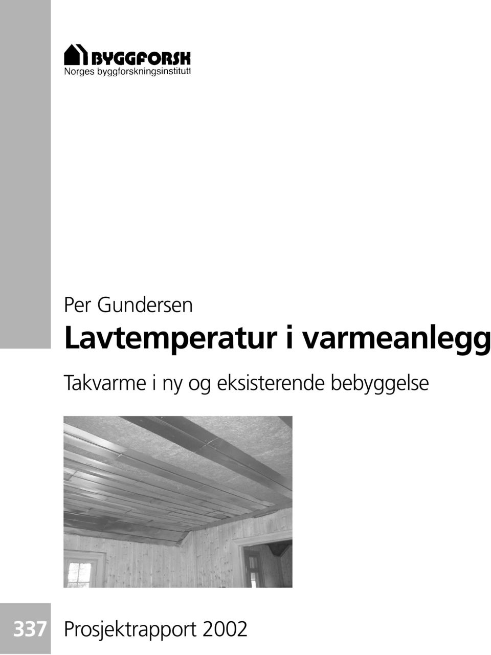 varmeanlegg Takvarme i ny