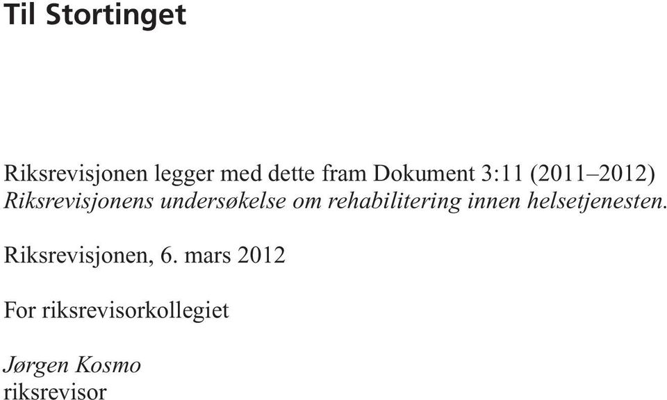 om rehabilitering innen helsetjenesten.