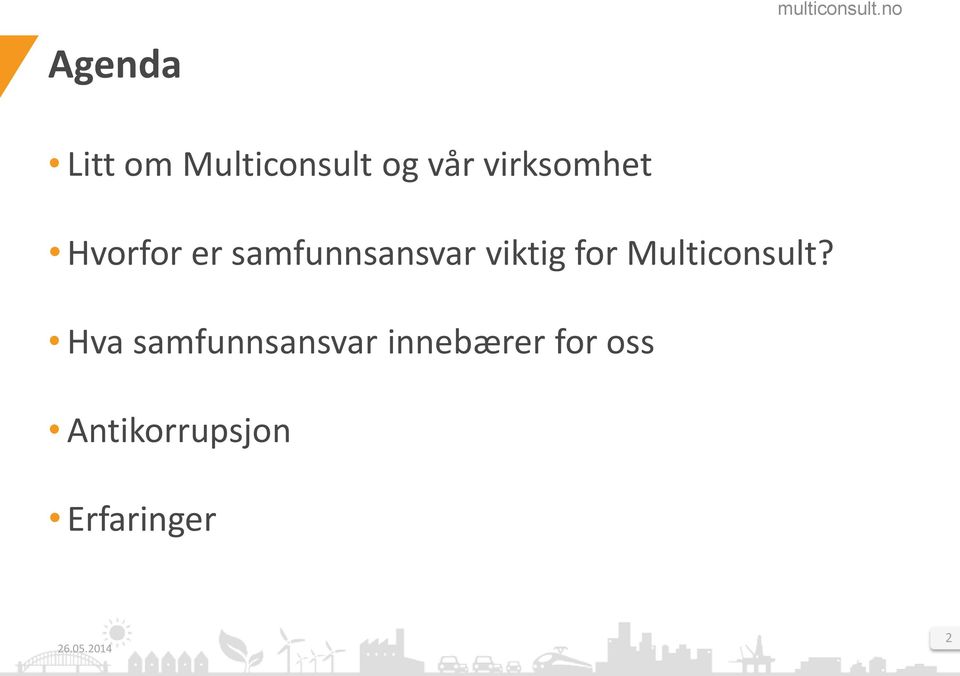 viktig for Multiconsult?