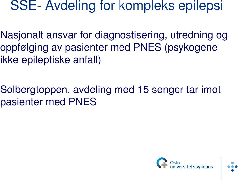 pasienter med PNES (psykogene ikke epileptiske anfall)