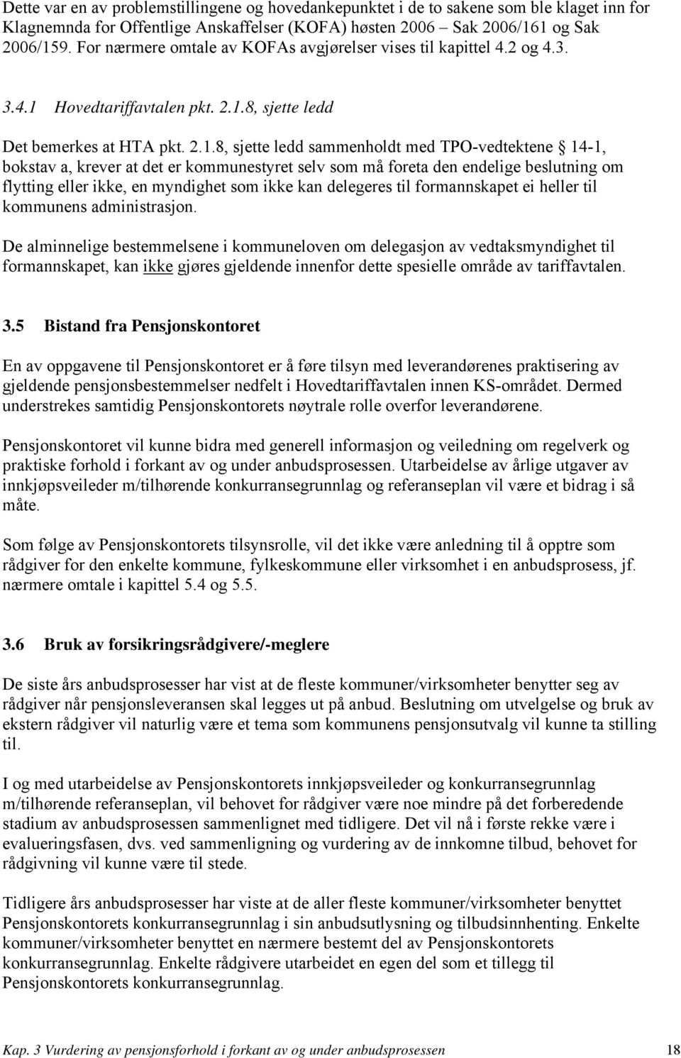 Hovedtariffavtalen pkt. 2.1.