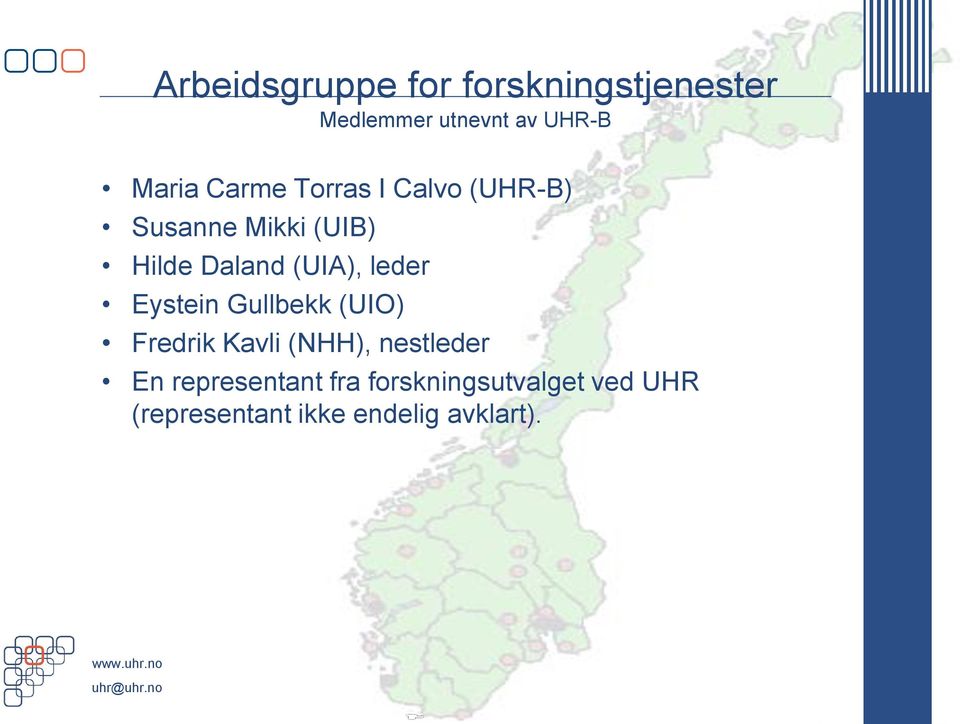 leder Eystein Gullbekk (UIO) Fredrik Kavli (NHH), nestleder En