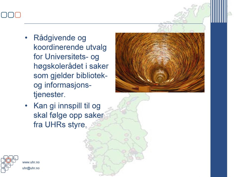 gjelder bibliotekog informasjonstjenester.