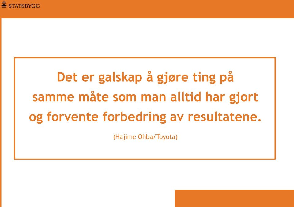 gjort og forvente forbedring av