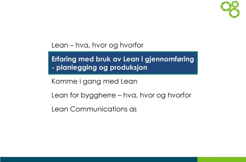 produksjon Komme i gang med Lean Lean for