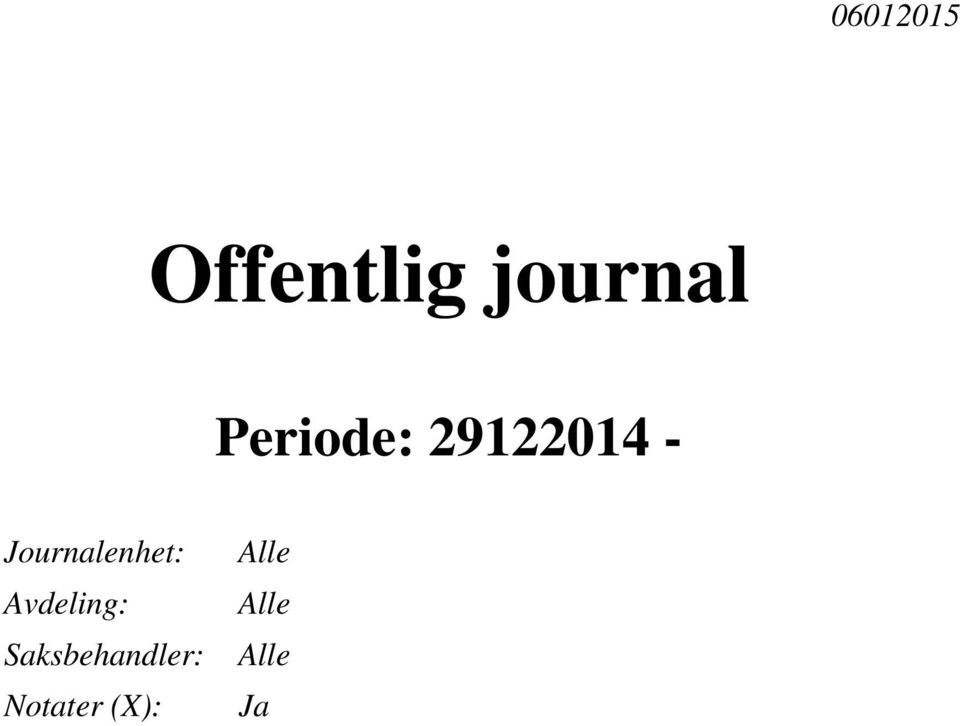 Journalenhet: Avdeling: