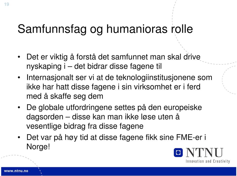 virksomhet er i ferd med å skaffe seg dem De globale utfordringene settes på den europeiske dagsorden disse