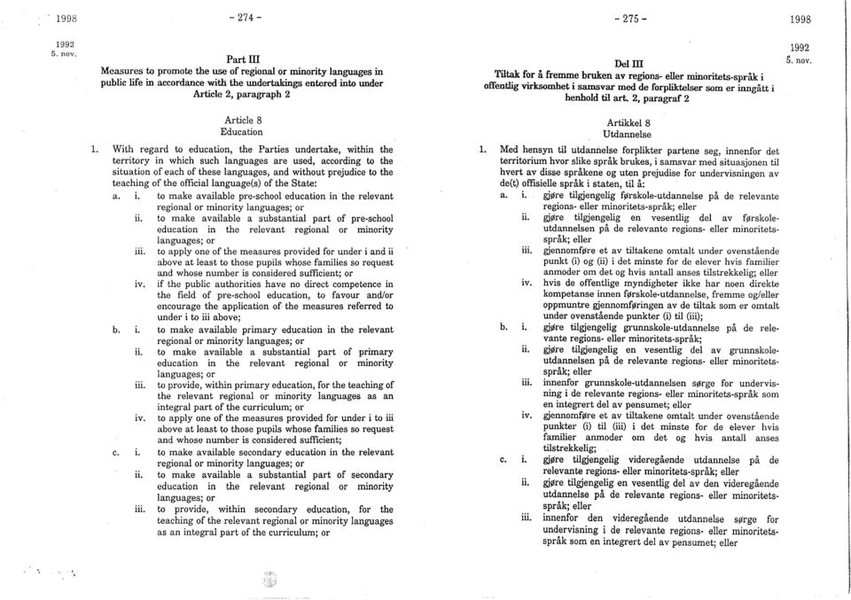 2, paragraf 2 Article 8 Education Artikkel 8 Utdannelse 1.