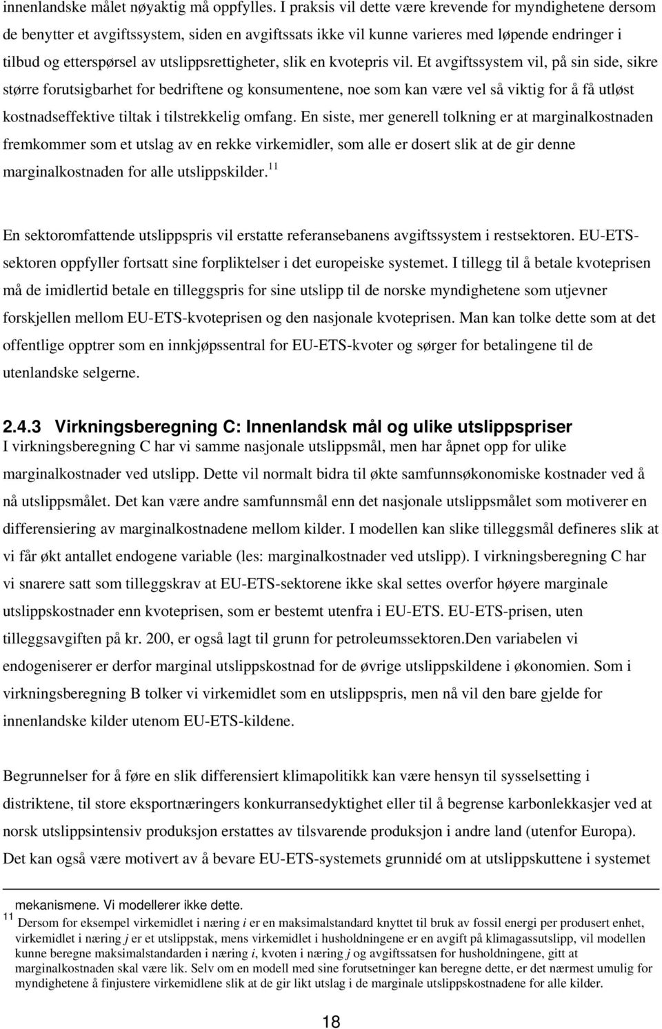 utslippsrettigheter, slik en kvotepris vil.