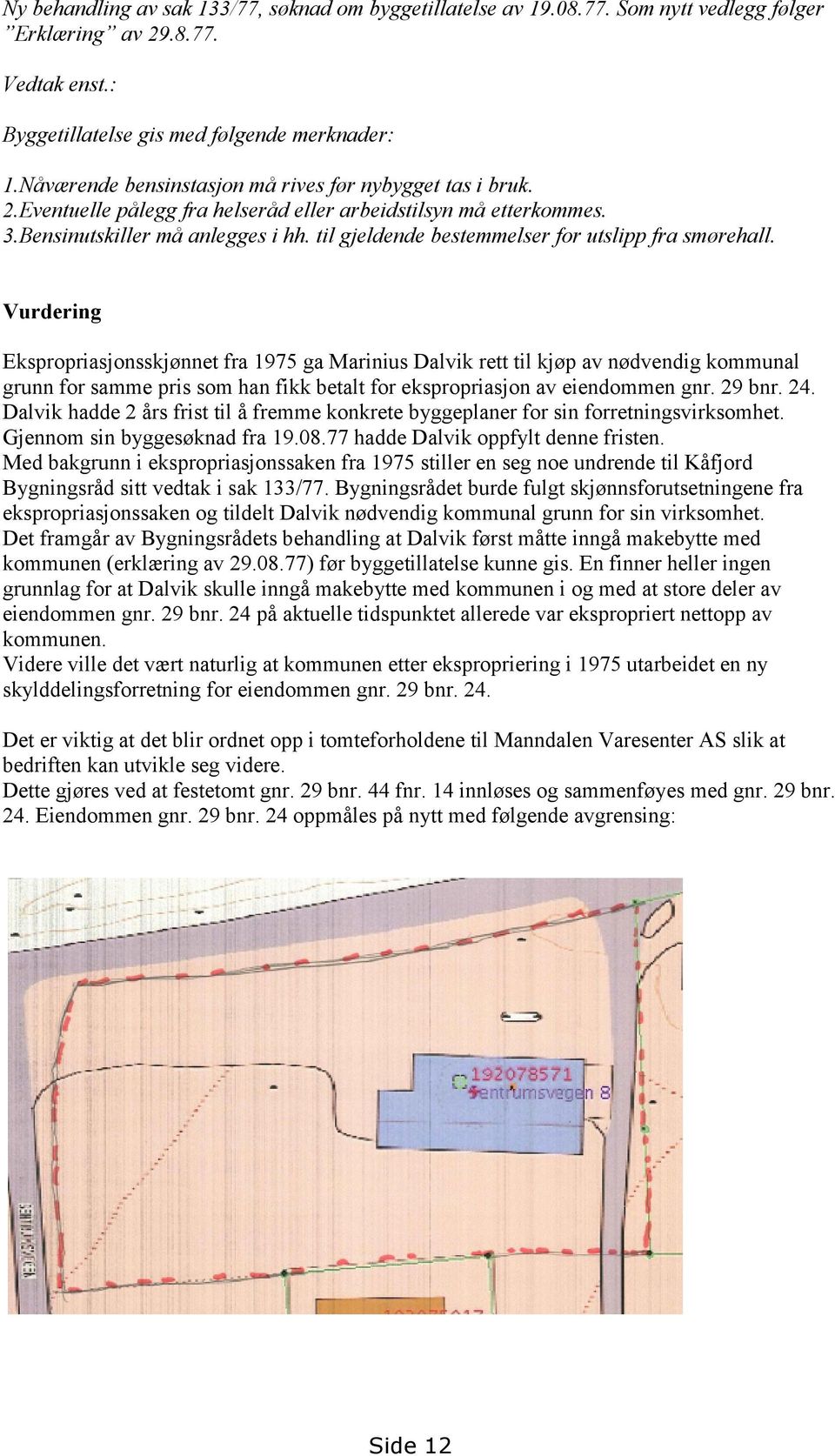 til gjeldende bestemmelser for utslipp fra smørehall.