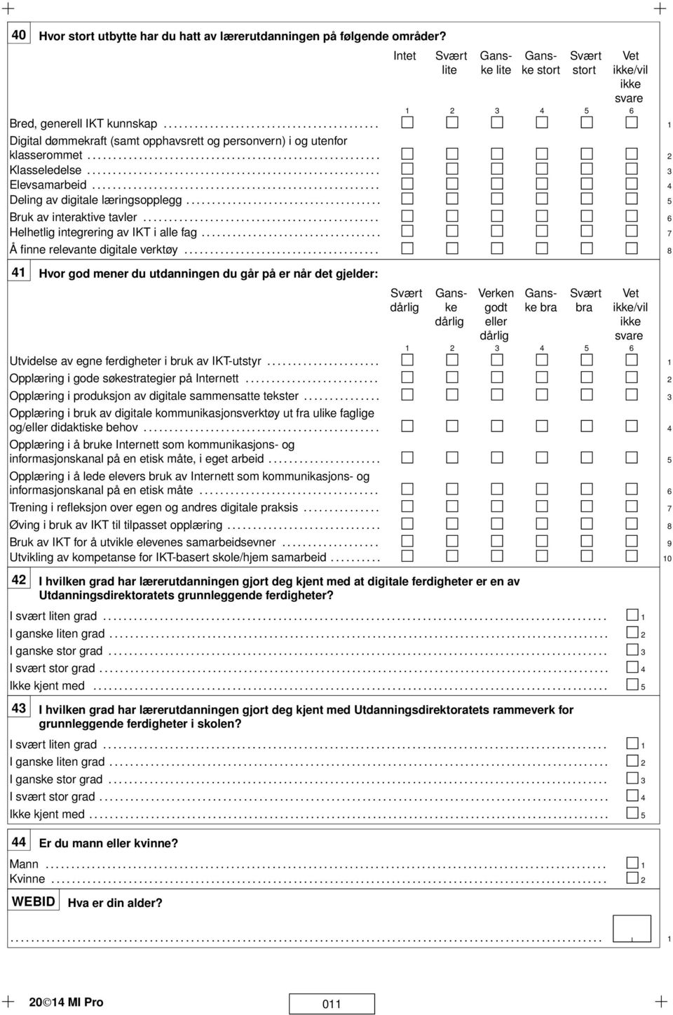 ........................................................ 2 Klasseledelse......................................................... 3 Elevsamarbeid........................................................ 4 Deling av digitale læringsopplegg.