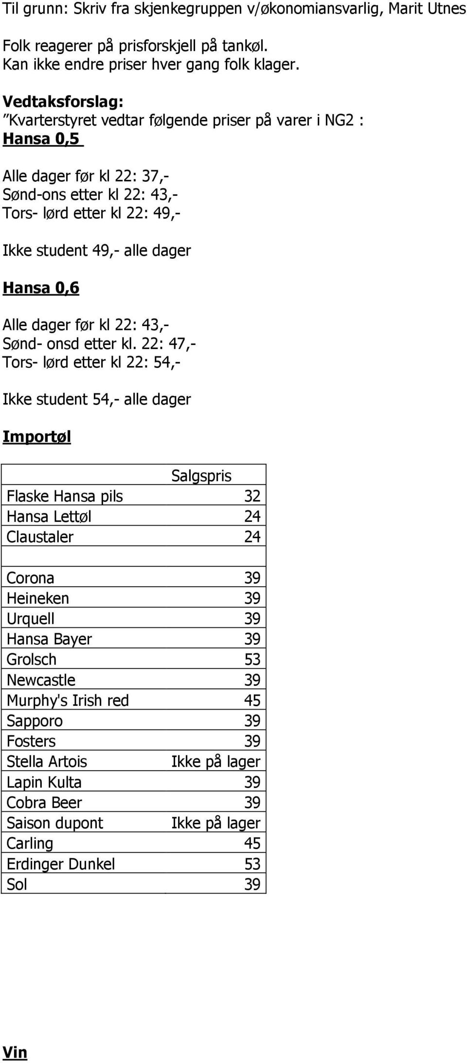 dager før kl 22: 43,- Sønd- onsd etter kl.