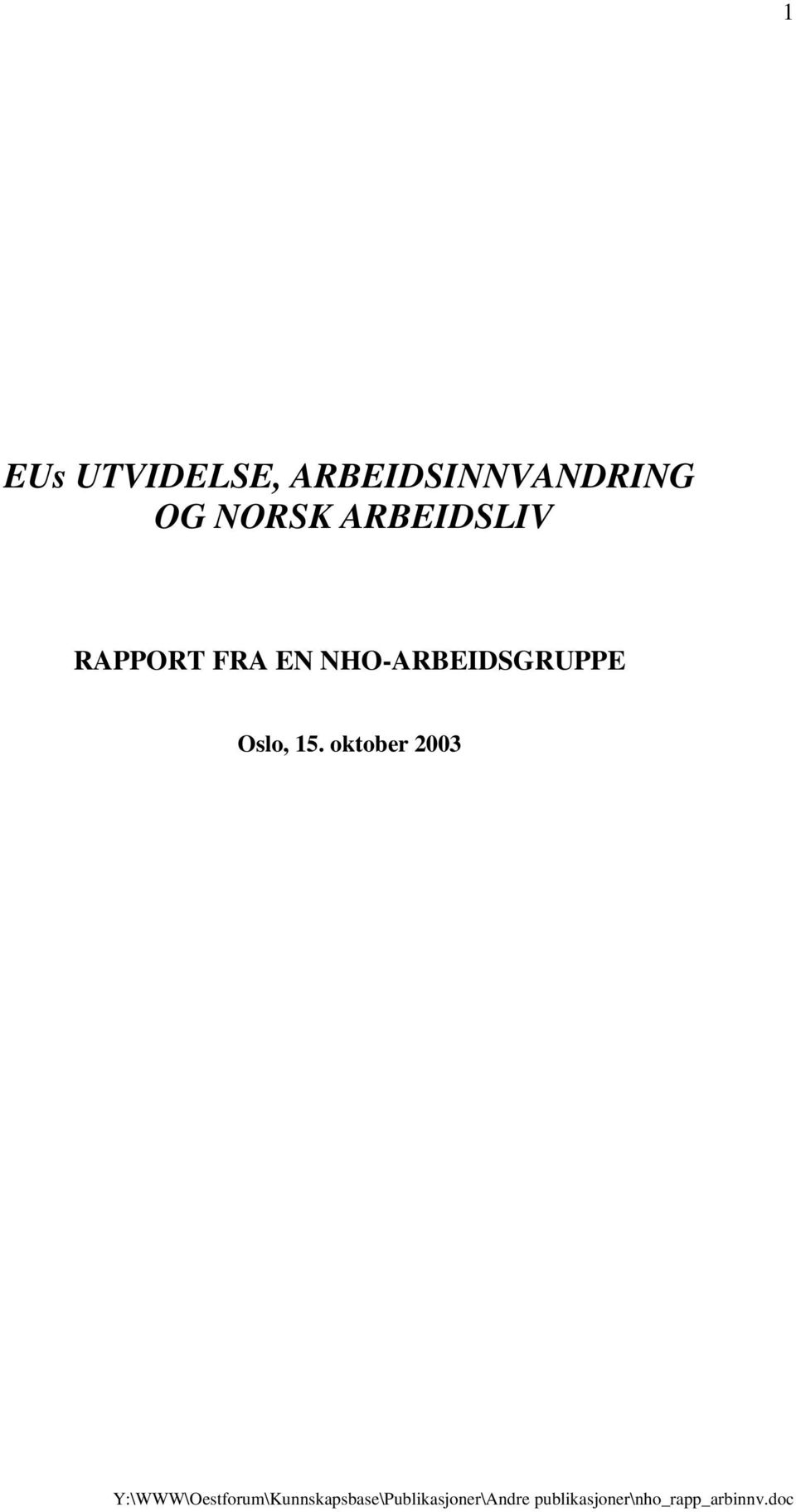 ARBEIDSLIV RAPPORT FRA EN