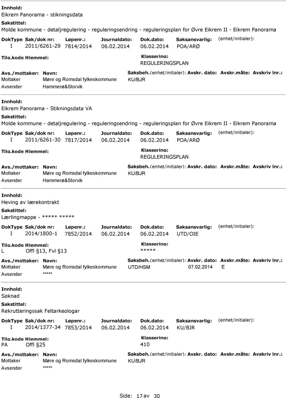 : Mottaker Møre og Romsdal fylkeskommune K/BJR Hammerø&Storvik Eikrem Panorama - Stikningsdata VA Molde kommune - detaljregulering - reguleringsendring - reguleringsplan for Øvre Eikrem - Eikrem