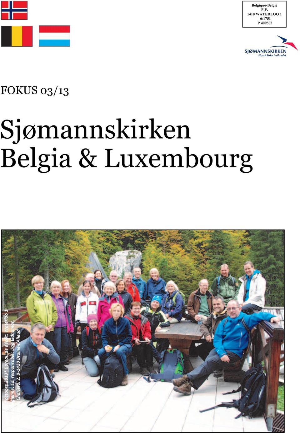 Belgia & Luxembourg Trimestriel * octobre 2013* Bureau de