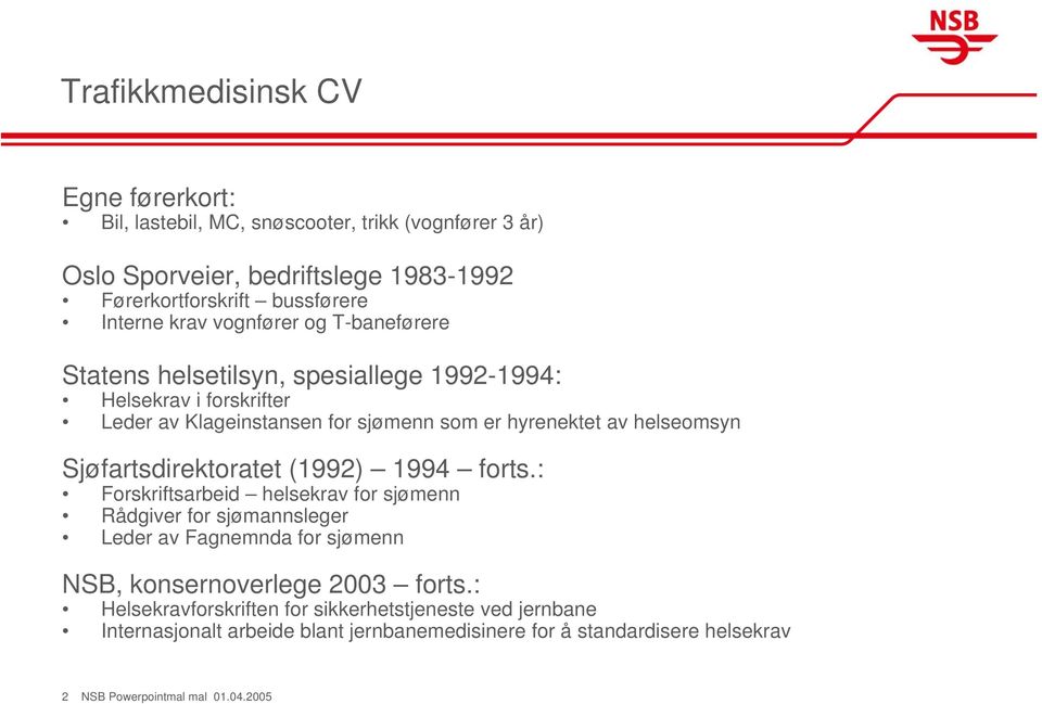 Sjøfartsdirektoratet (1992) 1994 forts.