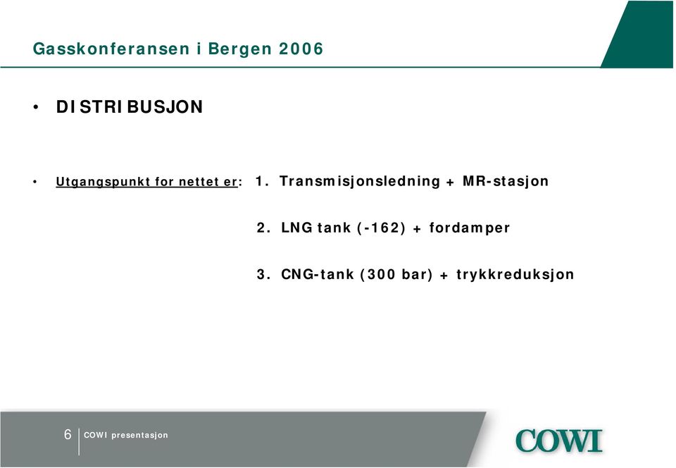 Transmisjonsledning + MR-stasjon 2.