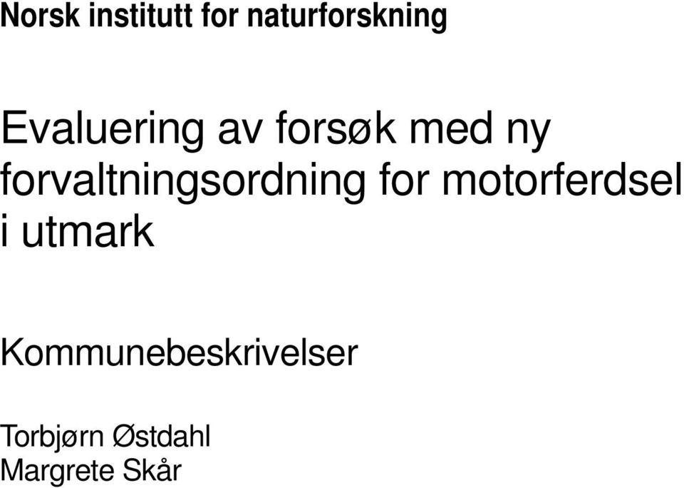 forvaltningsordning for motorferdsel i