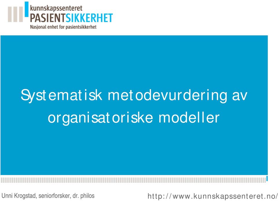 organisatoriske modeller Unni Krogstad,