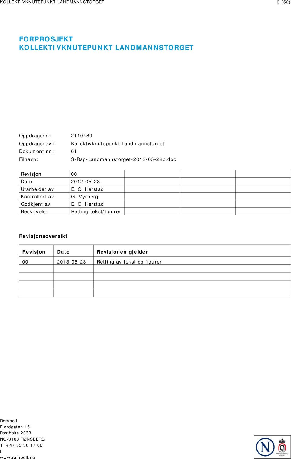 doc Revisjon 00 Dato 2012-05-23 Utarbeidet av E. O.