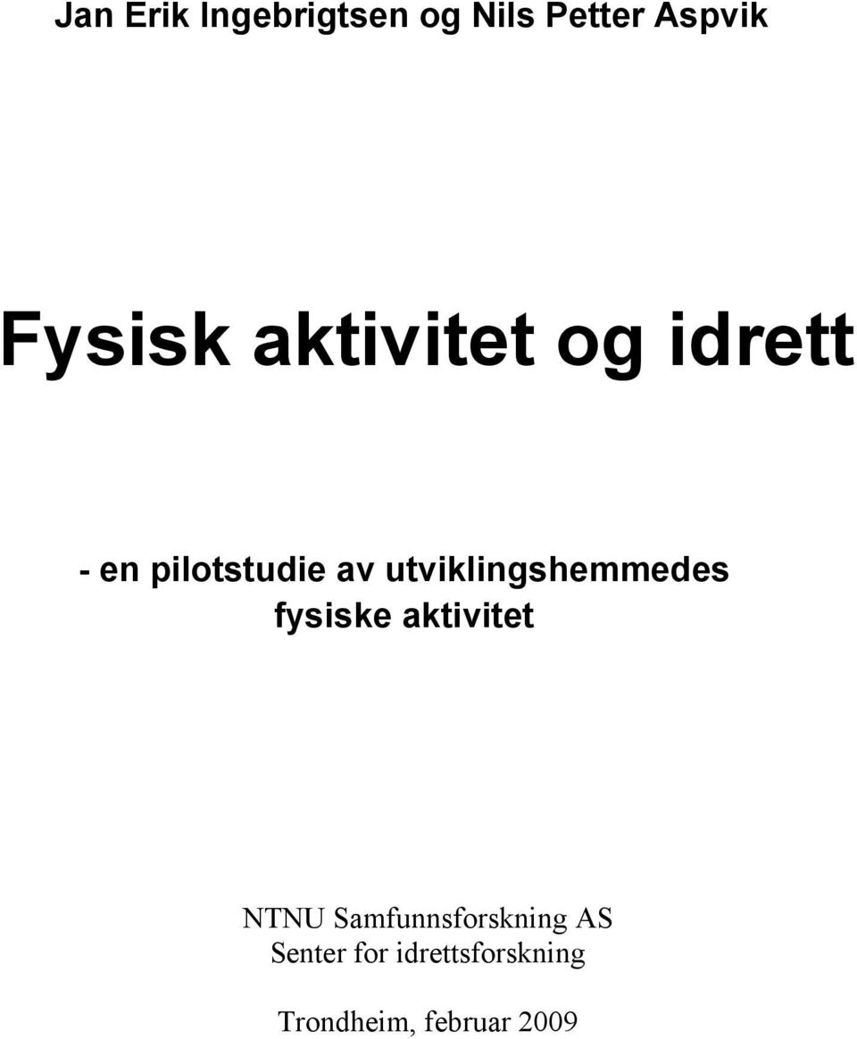 utviklingshemmedes fysiske aktivitet NTNU