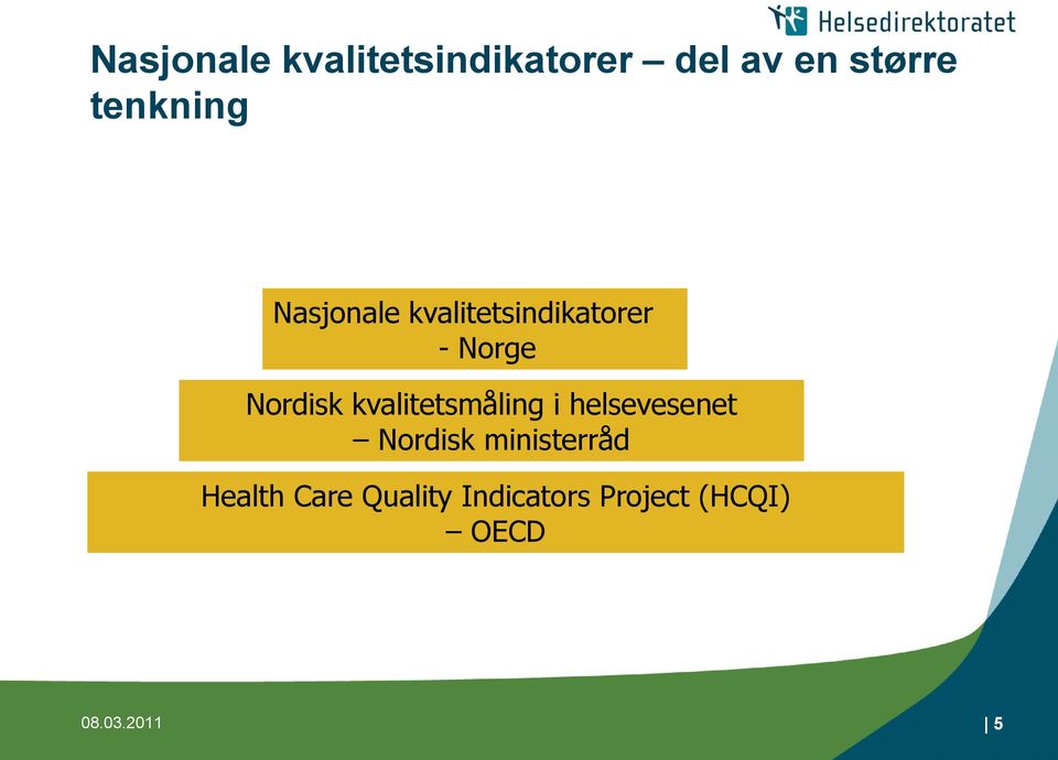 Nordisk kvalitetsmåling i helsevesenet Nordisk