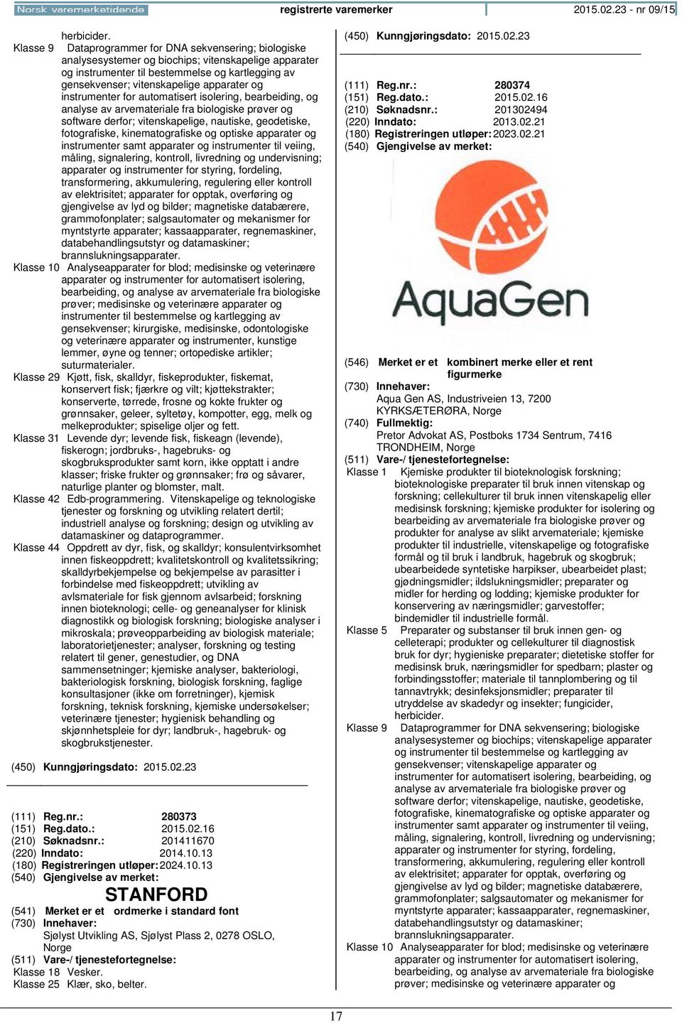 og instrumenter for automatisert isolering, bearbeiding, og analyse av arvemateriale fra biologiske prøver og software derfor; vitenskapelige, nautiske, geodetiske, fotografiske, kinematografiske og