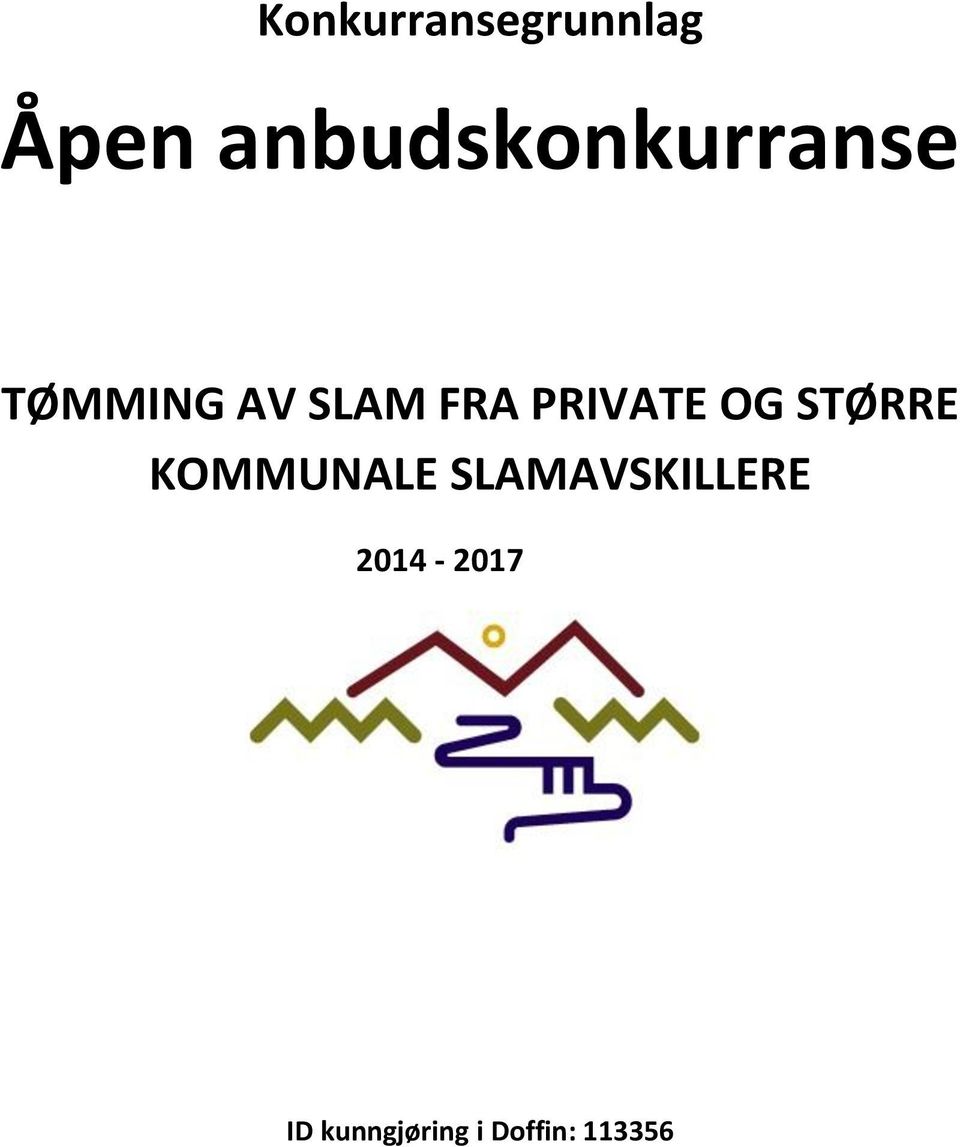 FRA PRIVATE OG STØRRE KOMMUNALE