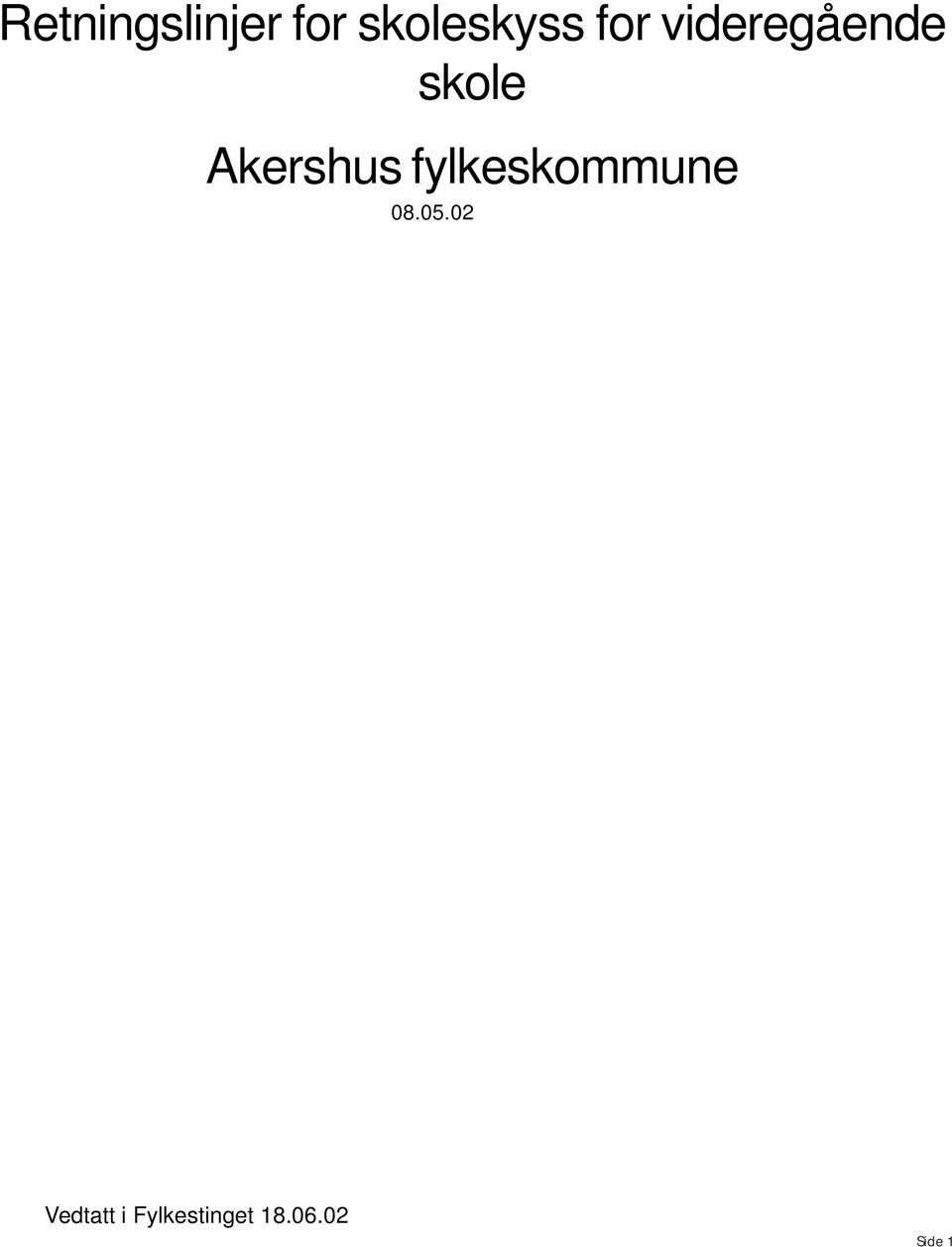 Akershus fylkeskommune 08.05.