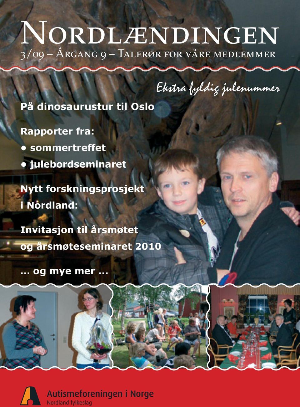 Invitasjon til årsmøtet og årsmøteseminaret 2010 og mye mer.