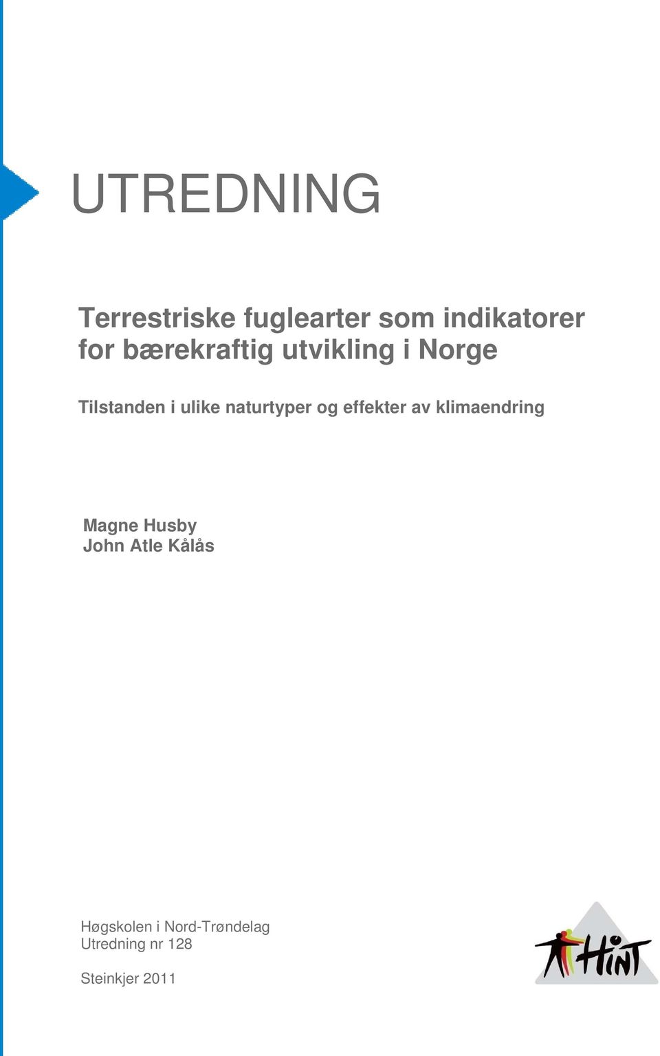 naturtyper og effekter av klimaendring Magne Husby John