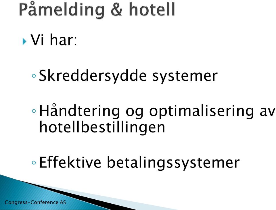 hotellbestillingen Effektive