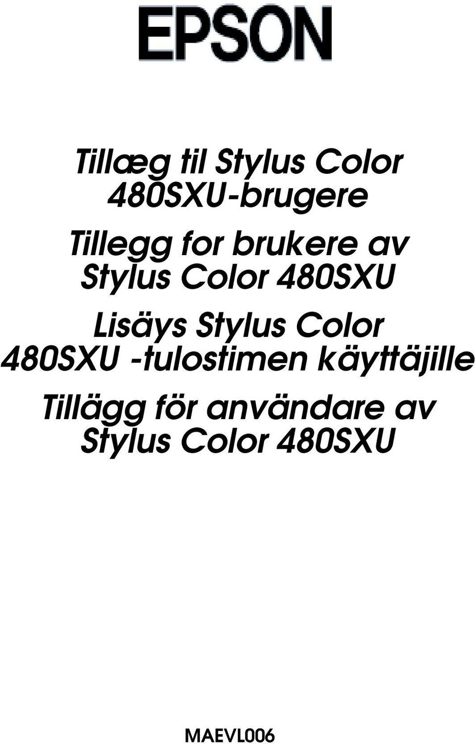 Stylus Color 480SXU -tulostimen käyttäjille