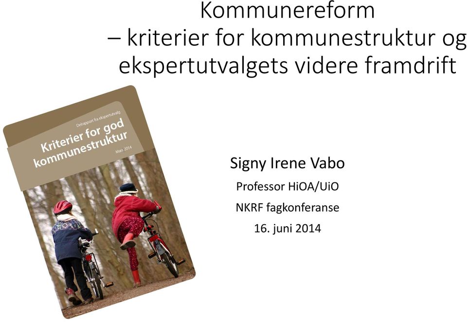 videre framdrift Signy Irene Vabo