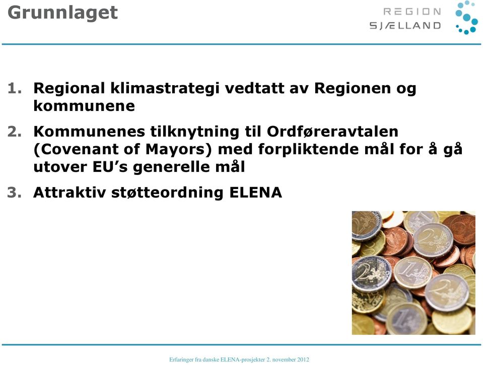 2. Kommunenes tilknytning til Ordføreravtalen (Covenant