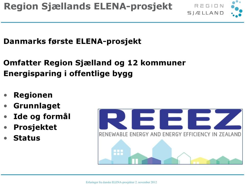 og 12 kommuner Energisparing i offentlige bygg