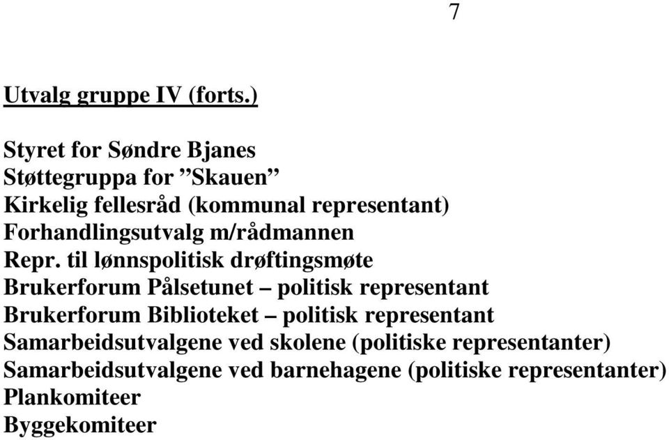 Forhandlingsutvalg m/rådmannen Repr.