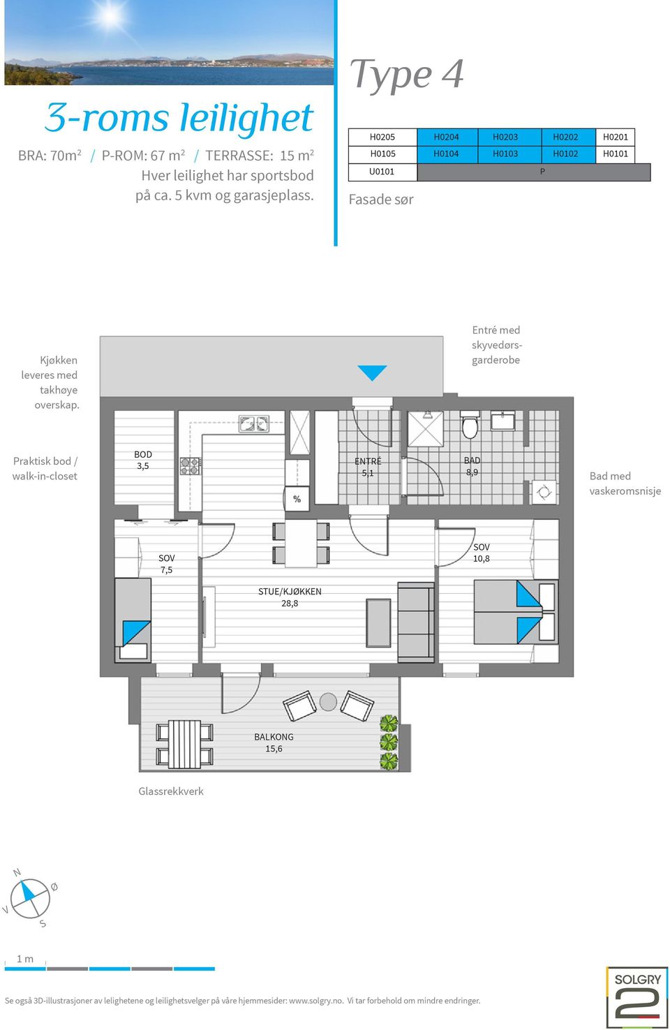 Entré med skyvedørsgarderobe Praktisk bod / walk-in-closet BOD 3,5 ENTRÉ 5,1 BAD 8,9 Bad med vaskeromsnisje SOV 7,5 SOV 10,8 STUE/KJØKKEN