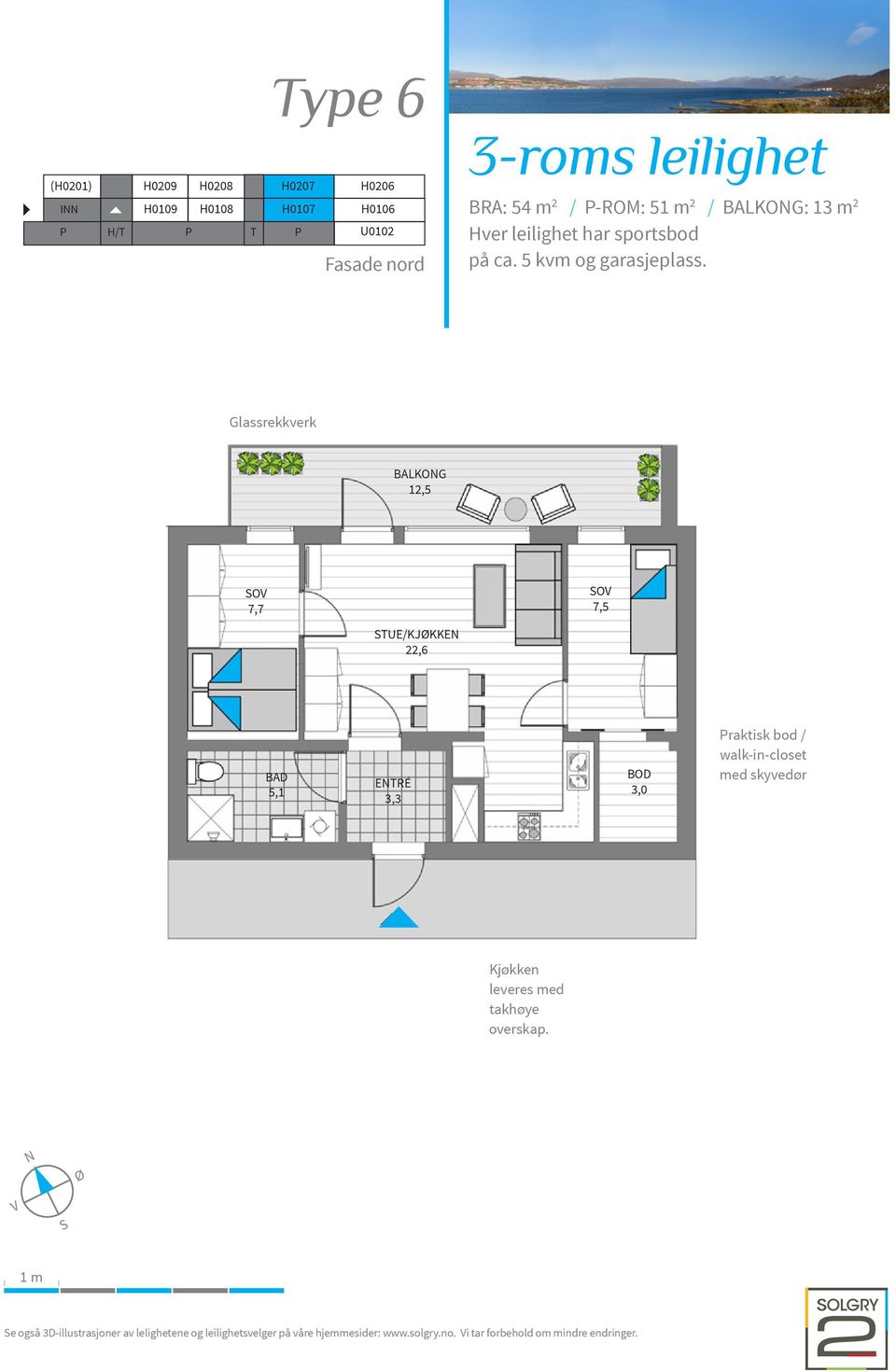 Glassrekkverk BALKONG 12,5 SOV 7,7 SOV 7,5 STUE/KJØKKEN 22,6 BAD 5,1 ENTRÉ 3,3 BOD 3,0 Praktisk bod / walk-in-closet med skyvedør