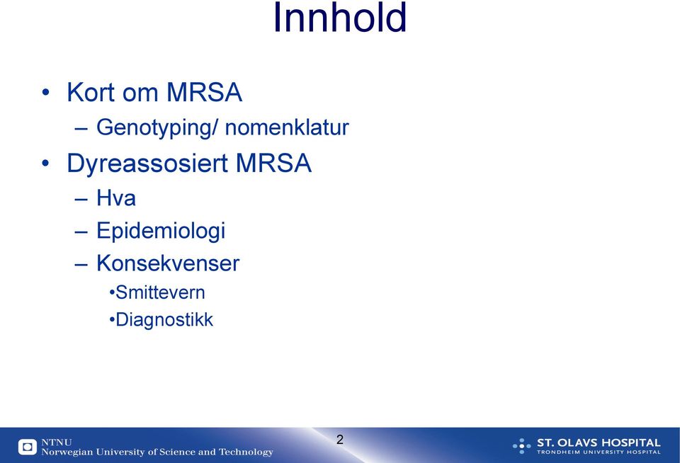 Dyreassosiert MRSA Hva