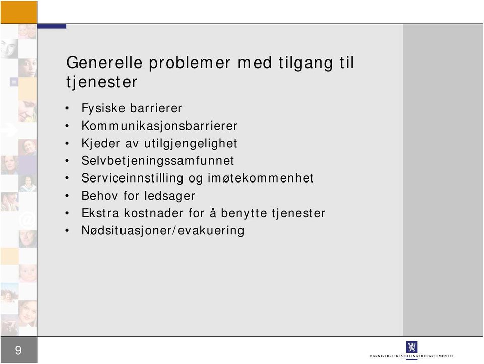 Selvbetjeningssamfunnet Serviceinnstilling og imøtekommenhet