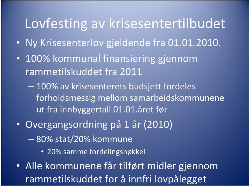 forholdsmessig mellom samarbeidskommunene ut fra innbyggertall 01.