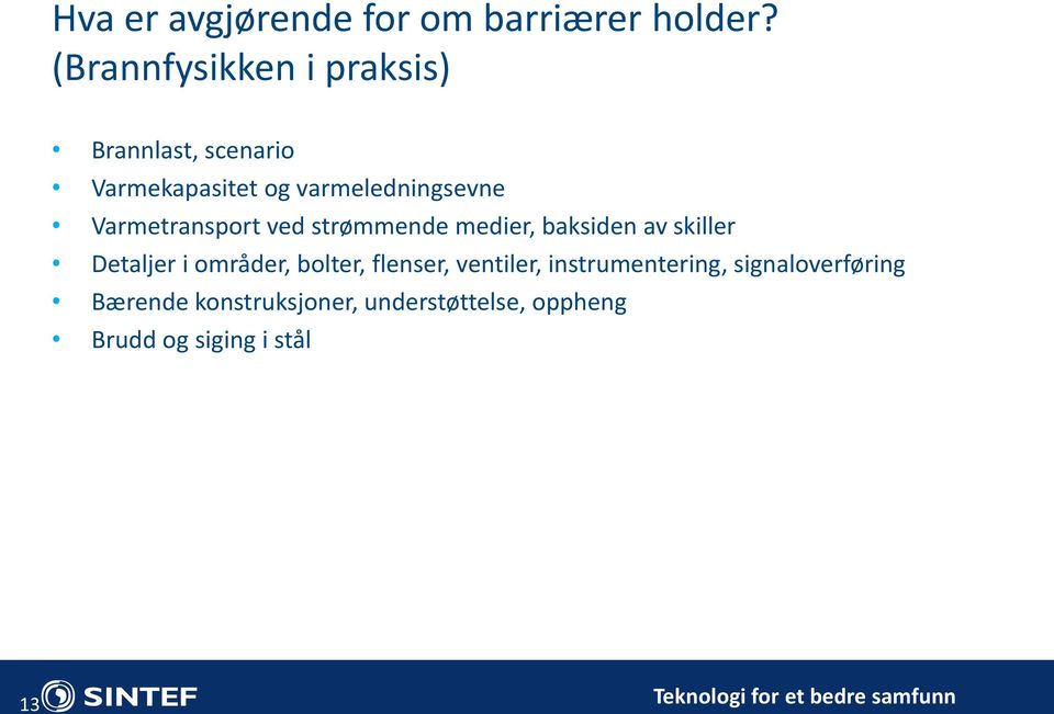 Varmetransport ved strømmende medier, baksiden av skiller Detaljer i områder,