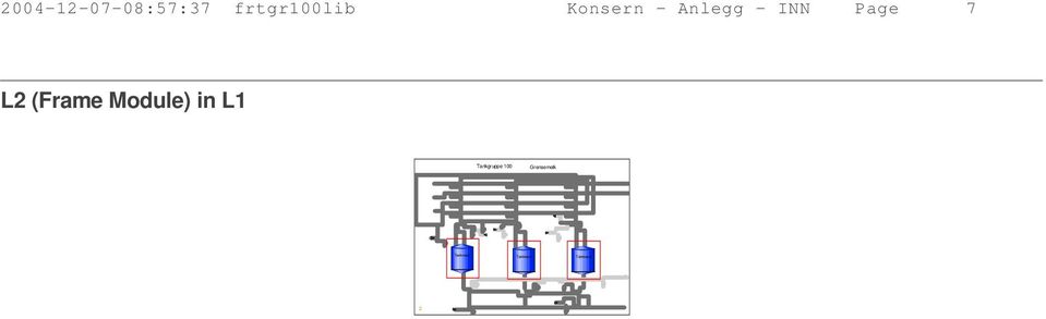 (Frame Module) in L Tankgruppe 00